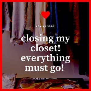 Closing my closet! Make me an offer!
